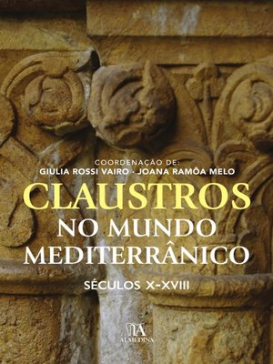 cover image of Claustros no Mundo Mediterrânico. Séculos X--XVIII